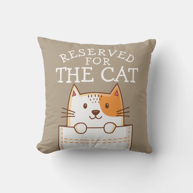 Reserved For The Cat Cushion (Front)