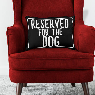 Reserved For The Dog 12" x 16" Decorative Cushion