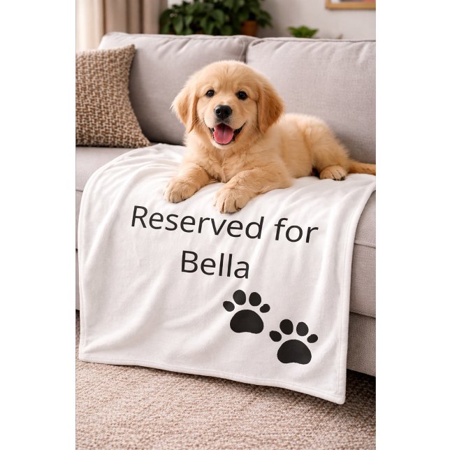 Reserved for the Dog Custom Name Pillow Fleece Blanket (Creator Uploaded)