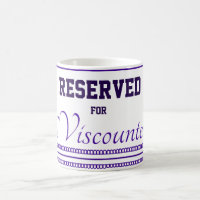 Reserved for The Viscountess Classic Mug, 11 oz