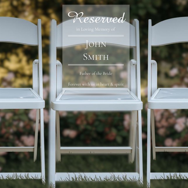 Reserved in Memorial - Wedding Seat Sign (Wedding Memorial Reserved Seat Clear Acrylic Sign)