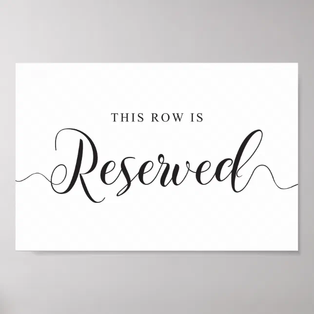 Reserved Seats Sign. This Row is Reserved Wedding Poster | Zazzle