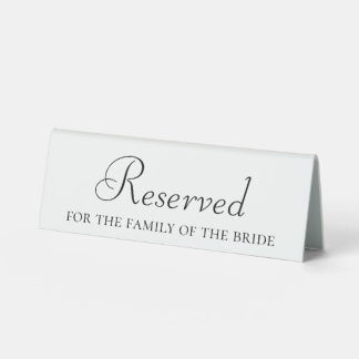 Reserved Table Sign for the Family of the Bride