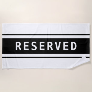 RESERVED, White Text, Black Stripes Beach Towel