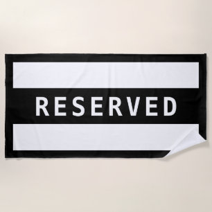 RESERVED, White Text on Black Stripe With Border Beach Towel