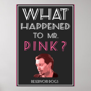 Reservoir Dogs Mr Pink Poster