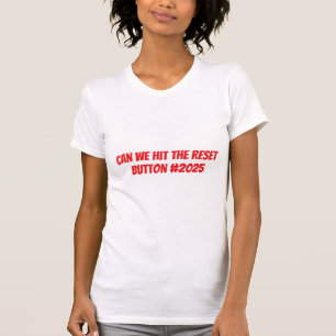 Reset #2024 T-Shirt