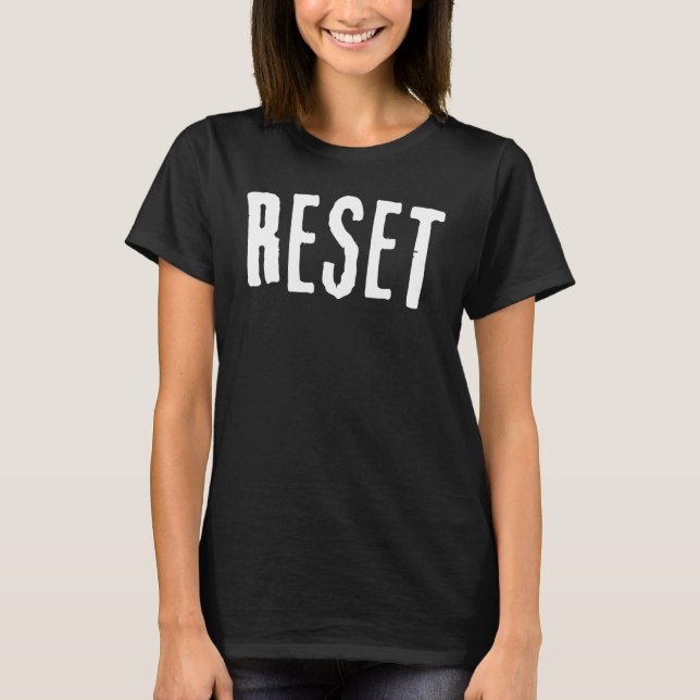 RESET minimalistic Motivational theme Word T-Shirt (Front)