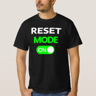 Reset Mode l Recovery Mode On Funny Mental Heal T-Shirt