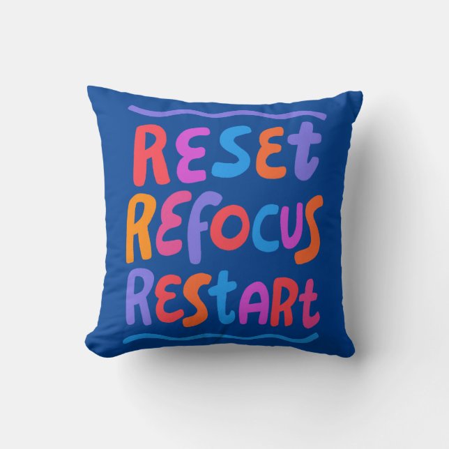 RESET REFOCUS RESTART Cheerful Fun Bubble Letters  Cushion (Front)