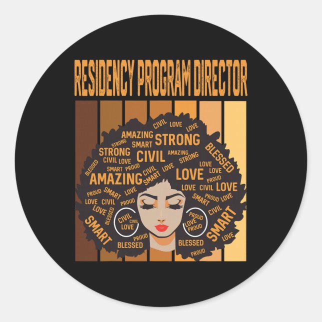 Residency Program Director Black History Month Pri Classic Round Sticker (Front)