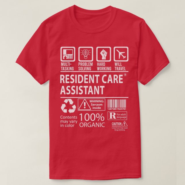 Resident Care Assistant MultiTasking Certified Job T-Shirt (Design Front)