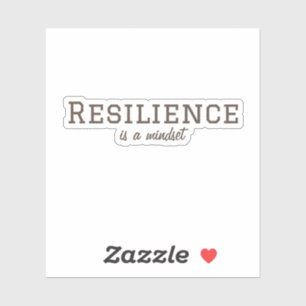 Resilience is a Mindset Sticker