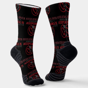 Resilience Over Everything Acceptance Is Tool Socks
