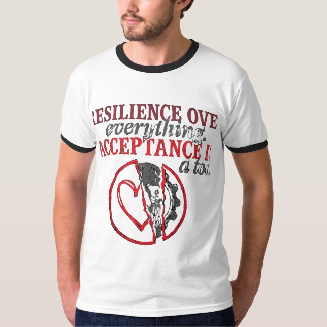 Resilience Over Everything | Acceptance Is Tool T-Shirt (Front)