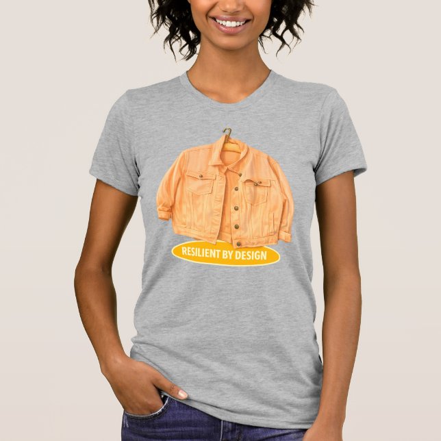 RESILIENT BY DESIGN  T-Shirt (Front)