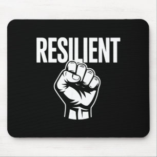 Resilient Mental Strength Self-Esteem Motivation Mouse Mat