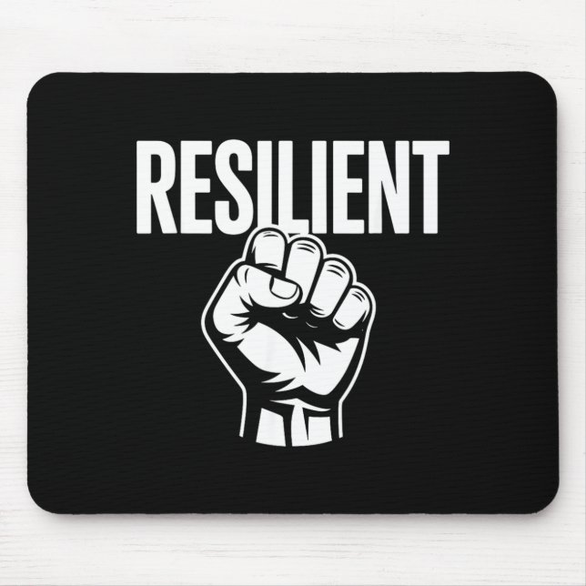 Resilient Mental Strength Self-Esteem Motivation Mouse Mat (Front)