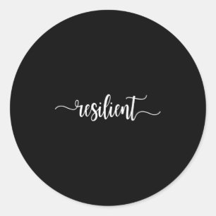 Resilient Mental Strength Self-esteem Motivation R Classic Round Sticker
