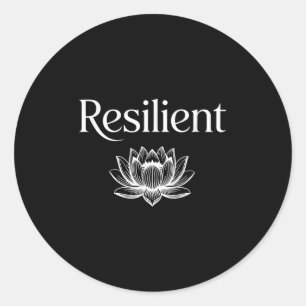 Resilient Mental Strength Self-esteem Motivation R Classic Round Sticker