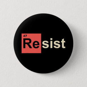 Resist 47 Trump Element Chemical Symbol 6 Cm Round Badge