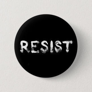 RESIST 6 CM ROUND BADGE