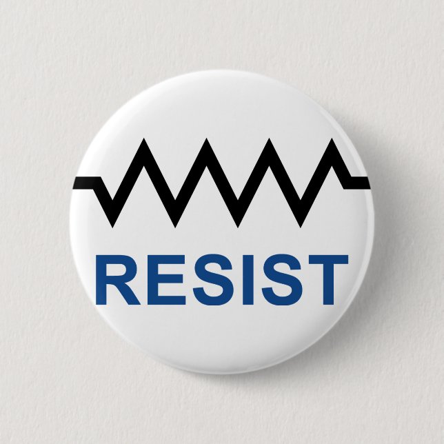 Resist 6 Cm Round Badge (Front)