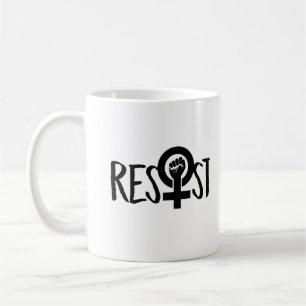 RESIST AND FIGHT --  COFFEE MUG