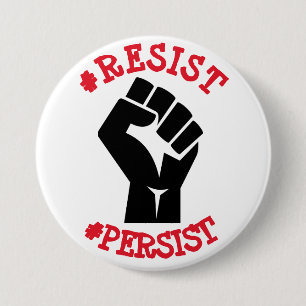 Resist and Persist Anti Trump Button