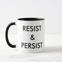 Resist and Persist bold political