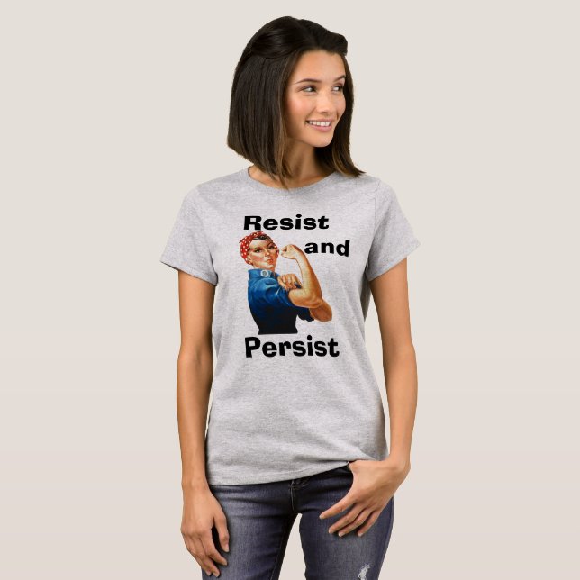 Resist and Persist T-Shirt (Front Full)