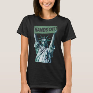 Resist And Protest Shirt Hands Off Statue Of Liber