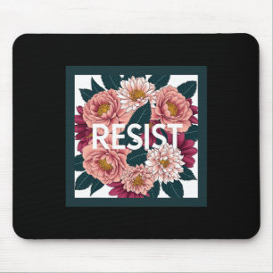 Resist - Anti Trump Floral Political Protest Mouse Mat