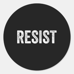 Resist Anti-trump Protest March Political Defiant Classic Round Sticker