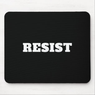 Resist. Anti Trump #resist Against Donald Trump Mouse Mat