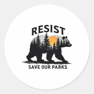 Resist Bear - Save Our Parks Wildlife Protection M Classic Round Sticker