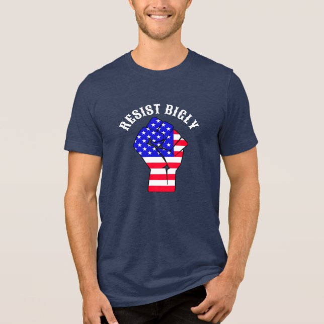 Resist Bigly | Anti-Trump Tri-Blend Shirt (Front)