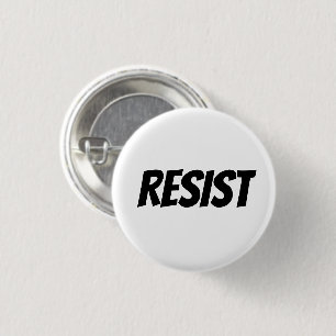"Resist" black letters - 3 Cm Round Badge