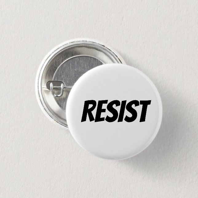 "Resist"  black letters - 3 Cm Round Badge (Front & Back)