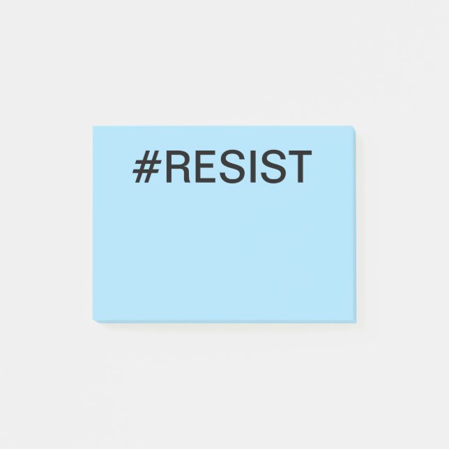 #Resist bold black text on light blue Post-it Notes (Front)