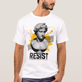 "Resist: Bold Greek Statue T-Shirt with Motivation