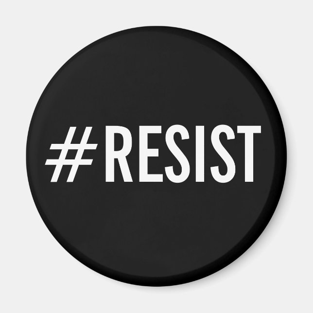 #Resist, bold white text on black magnet (Front)