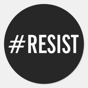 #Resist, bold white text on black stickers