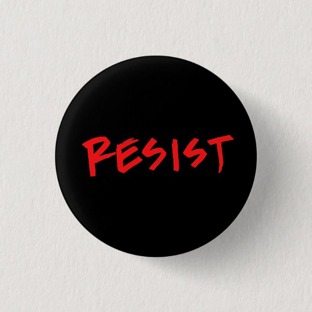 Resist Button- Small 3 Cm Round Badge (Front)