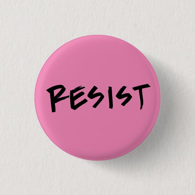 Resist Button, small 3 Cm Round Badge (Front)