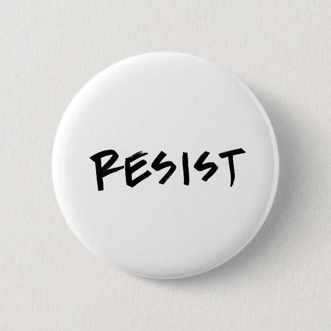 Resist Button, Standard Size, choose your colour 6 Cm Round Badge (Front)