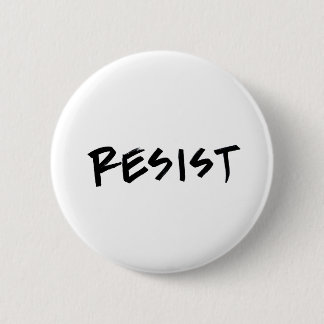 Resist Button, Standard Size, choose your colour 6 Cm Round Badge