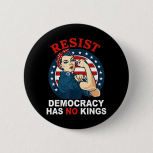Resist Democracy Has Kings Womans Girl America 6 Cm Round Badge