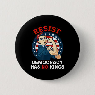Resist democracy has kings woman's girl america 6 cm round badge