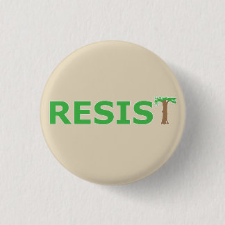 RESIST - Eco version 3 Cm Round Badge